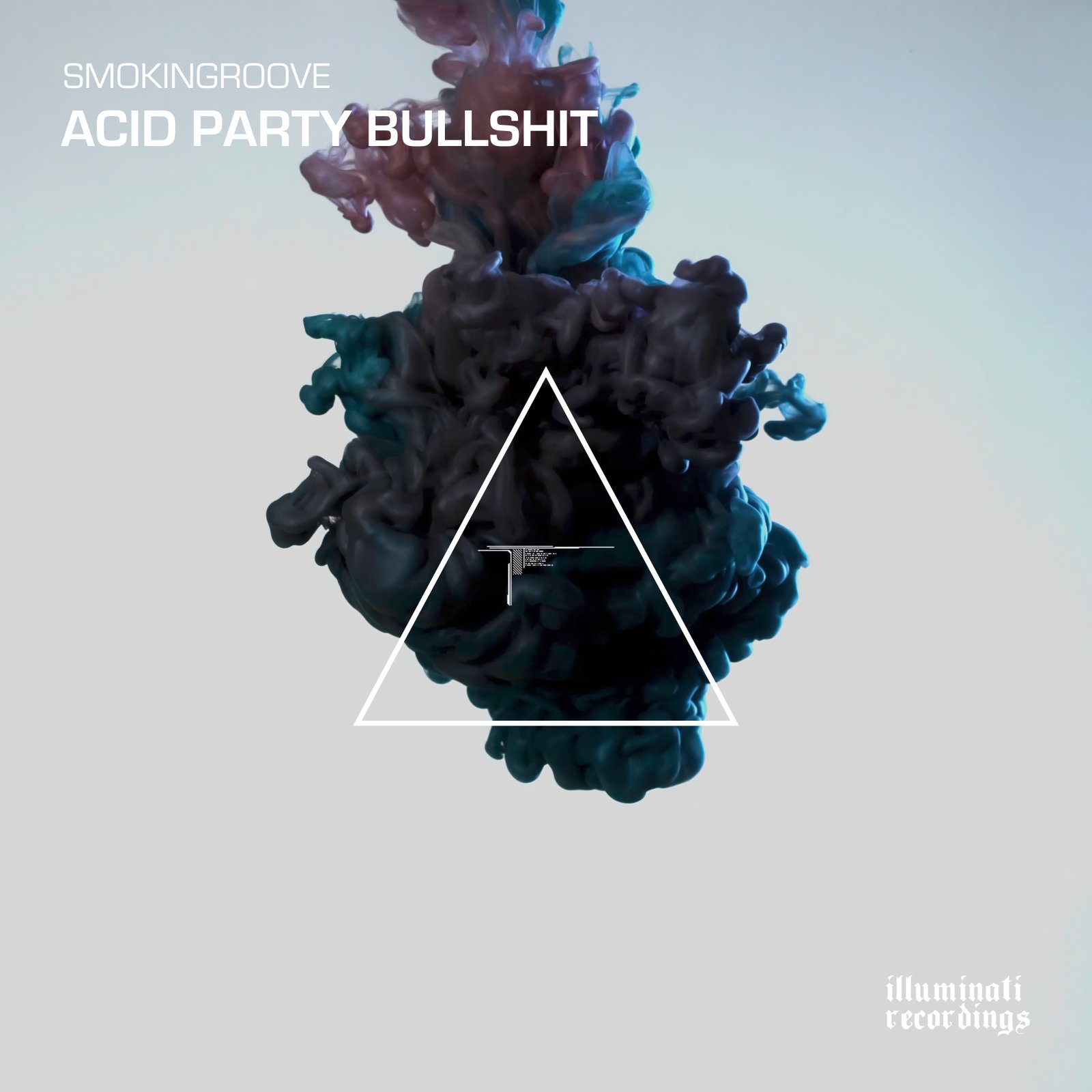Smokingroove — Acid Party Bullshit cover